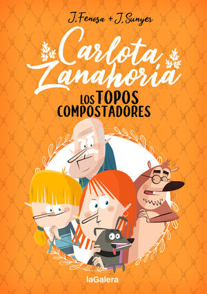 LOS TOPOS COMPOSTADORES (CARLOTA ZANAHORIA 3)