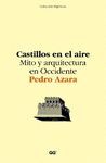 CASTILLOS EN EL AIRE: MITO Y ARQUITECTURA EN OCCIDENTE