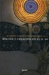 MISTICA Y CREACION EN EL S. XX.