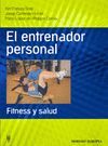 EL ENTRENADOR PERSONAL. FITNESS Y SALUD