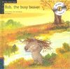 BOB, THE BUSY BEAVER - CD (TALES OF THE OLD OAK 4)