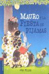 MAURO Y LA FIESTA DE PIJAMAS (MAURO 3)