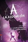 EL LUGAR DONDE NO EXISTEN LAS PALABRAS (LA ASOCIACION 5)