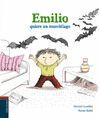 EMILIO QUIERE UN MURCIELAGO (EMILIO 2)