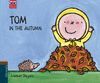 TOM IN THE AUTUMN  (TOM - ENGLISH READERS 9)