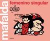 FEMENINO SINGULAR. MAFALDA