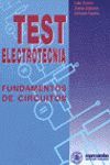 TEST ELECTROTECNIA.FUNDAMENTOS DE CIRCUITOS