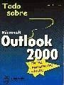 TODO SOBRE MICROSOFT OUTLOOK 2000