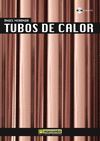 TUBOS DE CALOR. CON CD-ROM
