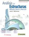 ANALISIS DE ESTRUCTURAS. METODOS CLASICO Y MATRICIAL. 4ª EDICION