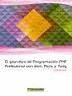 EL GRAN LIBRO PROGRAMACION PHP PROFESIONAL CON SLIM, PARIS Y TWIG