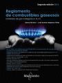 REGLAMENTO DE COMBUSTIBLES GASEOSOS. 2ª ED. 2016