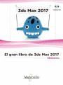 EL GRAN LIBRO DE 3DS MAX 2017. CON CD