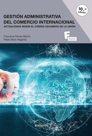 GESTIÓN ADMINISTRATIVA DEL COMERCIO INTERNACIONAL 10ª ED. 2024