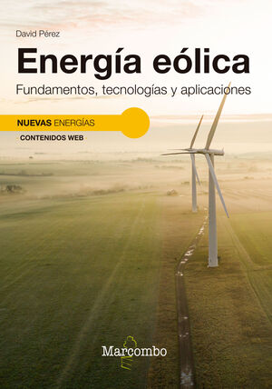 ENERGIA EOLICA FUNDAMENTOS,TECNOLOGIA Y APLICACIONES