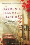 LA GARDENIA BLANCA DE SHANGHAI
