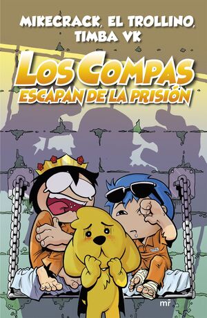 LOS COMPAS ESCAPAN DE PRISION (LOS COMPAS 2)