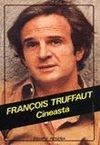 FRANCOIS TRUFFAUT - CINEASTA