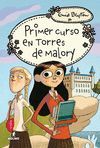 PRIMER CURSO EN TORRES DE MALORY (TORRES DE MALORY 1)