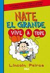 VIVE A TOPE (NATE EL GRANDE 7)