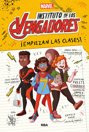 ¡EMPIEZAN LAS CLASES! (INSTITUTO DE LOS VENGADORES 1)