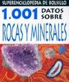 1001 DATOS SOBRE ROCAS Y MINERALES