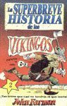 LA SUPERBREVE HISTORIA DE LOS VIKINGOS