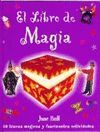 EL LIBRO DE LA MAGIA. 50 TRUCOS MAGICOS Y FASCINANTES ACTIVIDADES