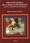 DIDACTICA BASICA DE LA EDUCACION INFANTIL. CONOCER Y COMPRENDER MAS PE