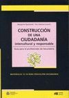 CONSTRUCCION DE UNA CIUDADANIA INTERCULTURAL Y RESPONSABLE