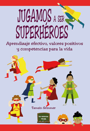 JUGAMOS A SER SUPERHEROES