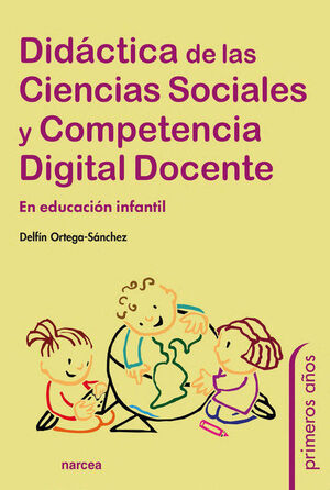 DIDÁCTICA DE LAS CIENCIAS SOCIALES Y COMPETENCIA DIGITAL DOCENTE EN EDUCACION INFANTIL