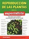 REPRODUCCION DE LAS PLANTAS PARA EL ESPECIALISTA