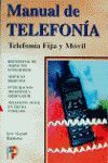 MANUAL DE TELEFONIA.TELEFONIA FIJA Y MOVIL