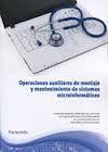 OPERACIONES AUXILIARES DE MONTAJE Y MANTENIMIENTO DE SISTEMAS MICROINFORMATICOS