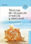 TECNICAS DE RELAJACION CREATIVA Y EMOCIONAL 2.ª ED.