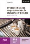 PROCESOS BASICOS DE PREPARACION DE ALIMENTOS Y BEBIDAS 2.ª ED.