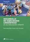 DESARROLLO DE HABILIDADES LINGUISTICAS EN LA EDUCACION INFANTIL