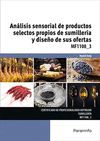 MF1108_3 ANALISIS SENSORIAL DE PRODUCTOS SELECTOS PROPIOS DE SUMILLERIA Y DISEÑO DE SUS OFERTAS