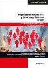 UF0517 ORGANIZACION EMPRESARIAL Y DE RECURSOS HUMANOS 2ª ED.