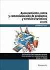 ASESORAMIENTO, VENTA Y COMERCIALIZACION DE PRODUCTOS Y SERVICIOS TURISTICOS UF0078