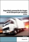 SEGURIDAD Y PREVENCION RIESGOS TRANSPORTE CARRETERA UF0923