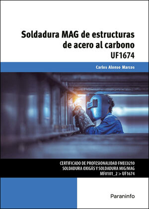UF1674 SOLDADURA MAG DE ESTRUCTURAS DE ACERO AL CARBONO