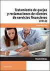 TRATAMIENTO DE QUEJAS Y RECLAMACIONES DE CLIENTES DE SERVICIOS FINANCIEROS UF0530