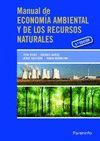 MANUAL DE ECONOMÍA AMBIENTAL Y DE LOS RECURSOS NATURALES, 3ª ED.