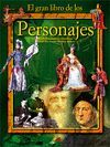 EL GRAN LIBRO DE LOS PERSONAJES : REYES, EMPERADORES, CIENTIFICOS, ART