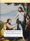 EL SEÑOR RESUCITADO Y MARIA MAGDALENA. 30 SONETOS DE AMOR Y EV. JUAN