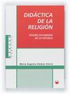 DIDACTICA DE LA RELIGION. TESORO ESCONDIDO DE LA ESCUELA