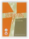 FORMACION DE CATEQUISTAS 1. PUESTA EN MARCHA