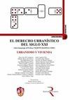 EL DERECHO URBANÍSTICO DEL SIGLO XXI, VOLUMEN 1, URBANISMO Y VIVIENDA